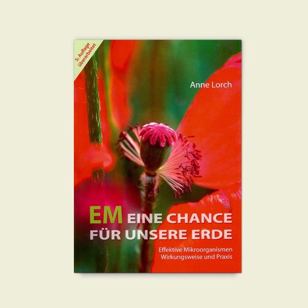 Effektive Mikroorganismen - Eine Chance für unsere Erde