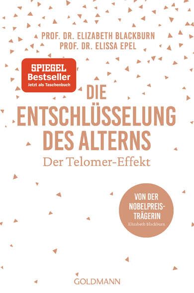 Der Telomer-Effekt - Die Entschlüsselung des Alterns