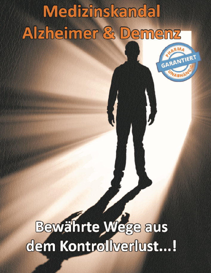 Medizinskandal Alzheimer & Demenz